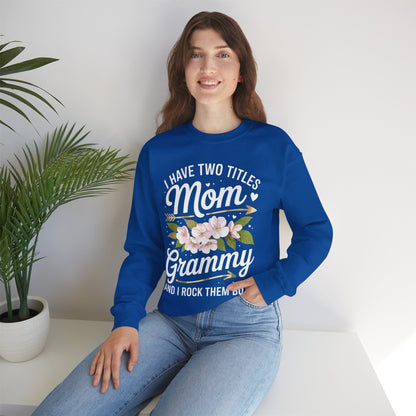 I Have Two Titles Mom And Grammy Mothers Day Gifts Sweatshirt