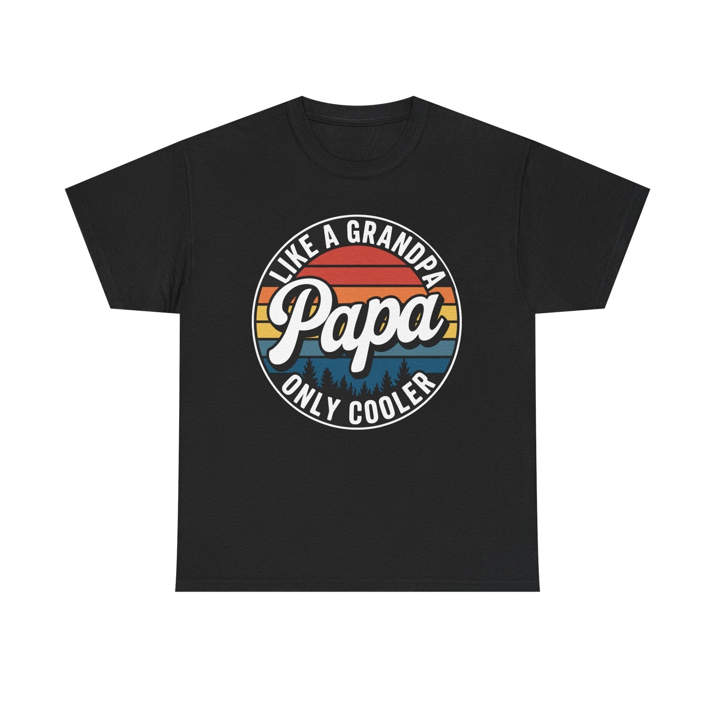 PAPA like a Grandpa ONLY COOLER Funny Dad Papa Definition T-Shirt