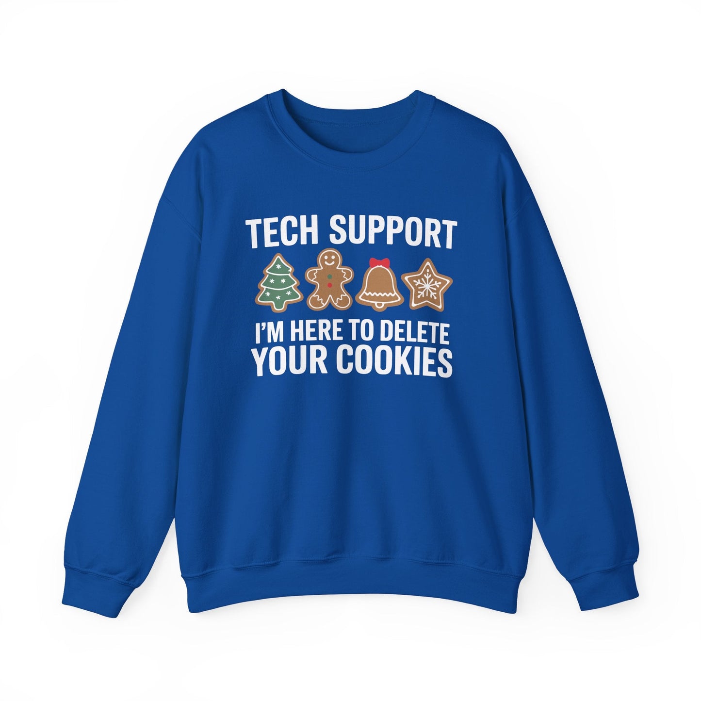 Christmas Tech Support Here To Delete Cookies Xmas Men Women Sweatshirt