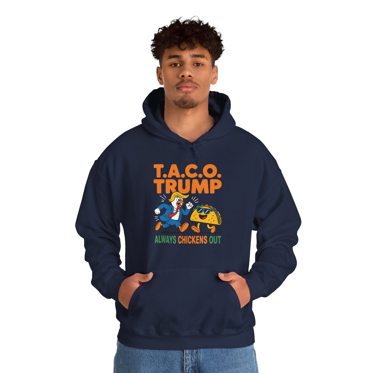 Funny Taco Trump Always Chickens Out T.A.C.O Hoodie