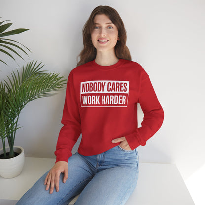 Nobody Cares Work Harder Fitness Workout Gym Gift Sweatshirt
