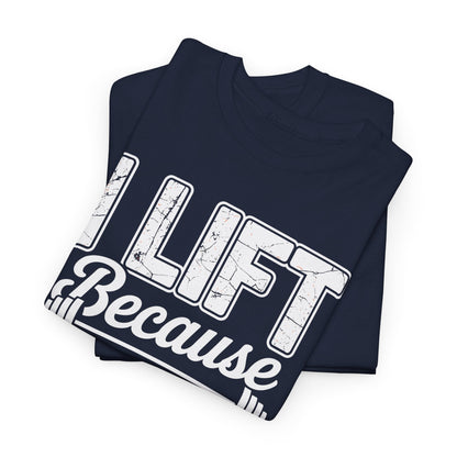 I lift because my wife is hot - powerlifter workout fitness T-Shirt
