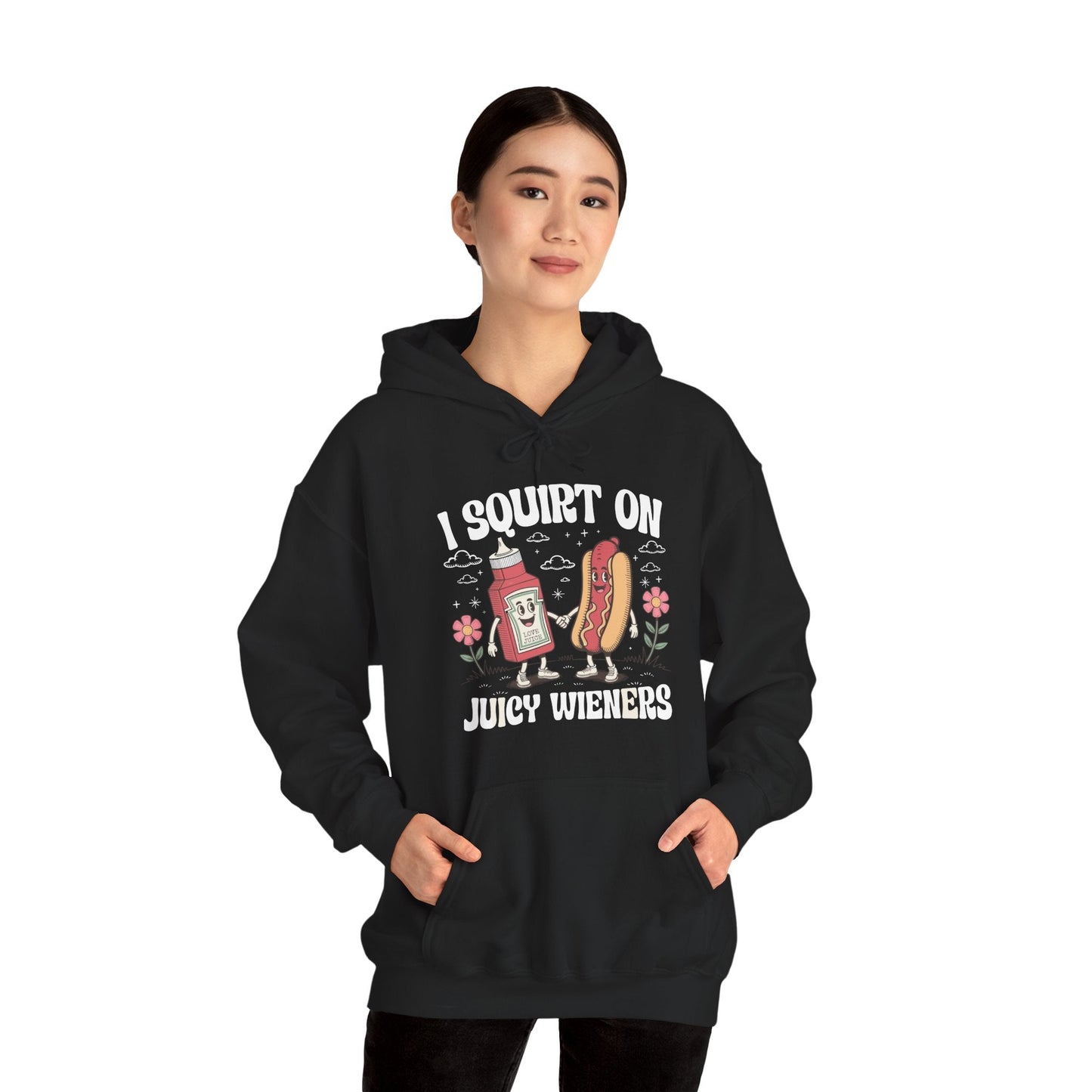 I Squirt On Juicy Wieners, Funny Juicy Wieners Meme Hoodie
