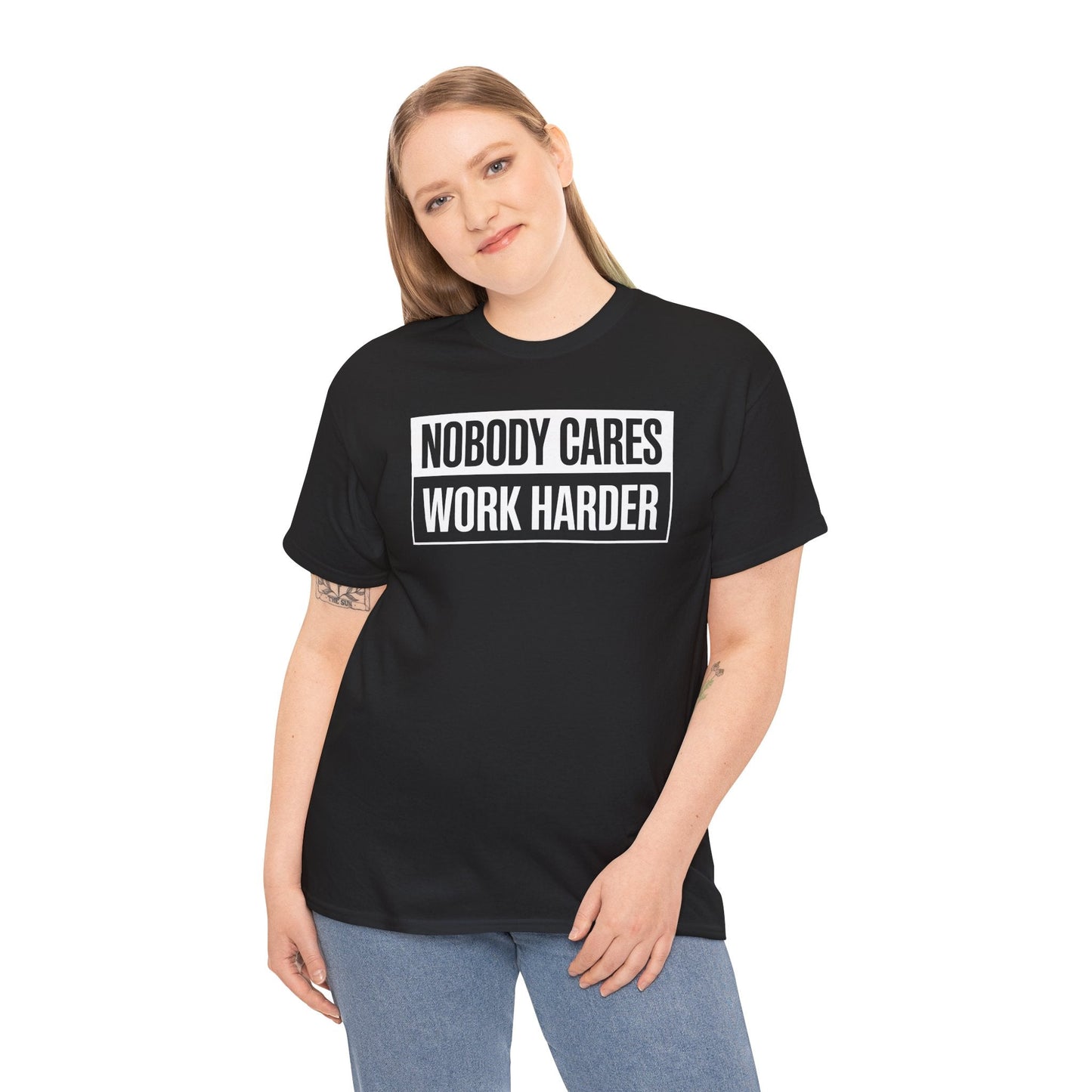 Nobody Cares Work Harder Fitness Workout Gym Gift T-Shirt