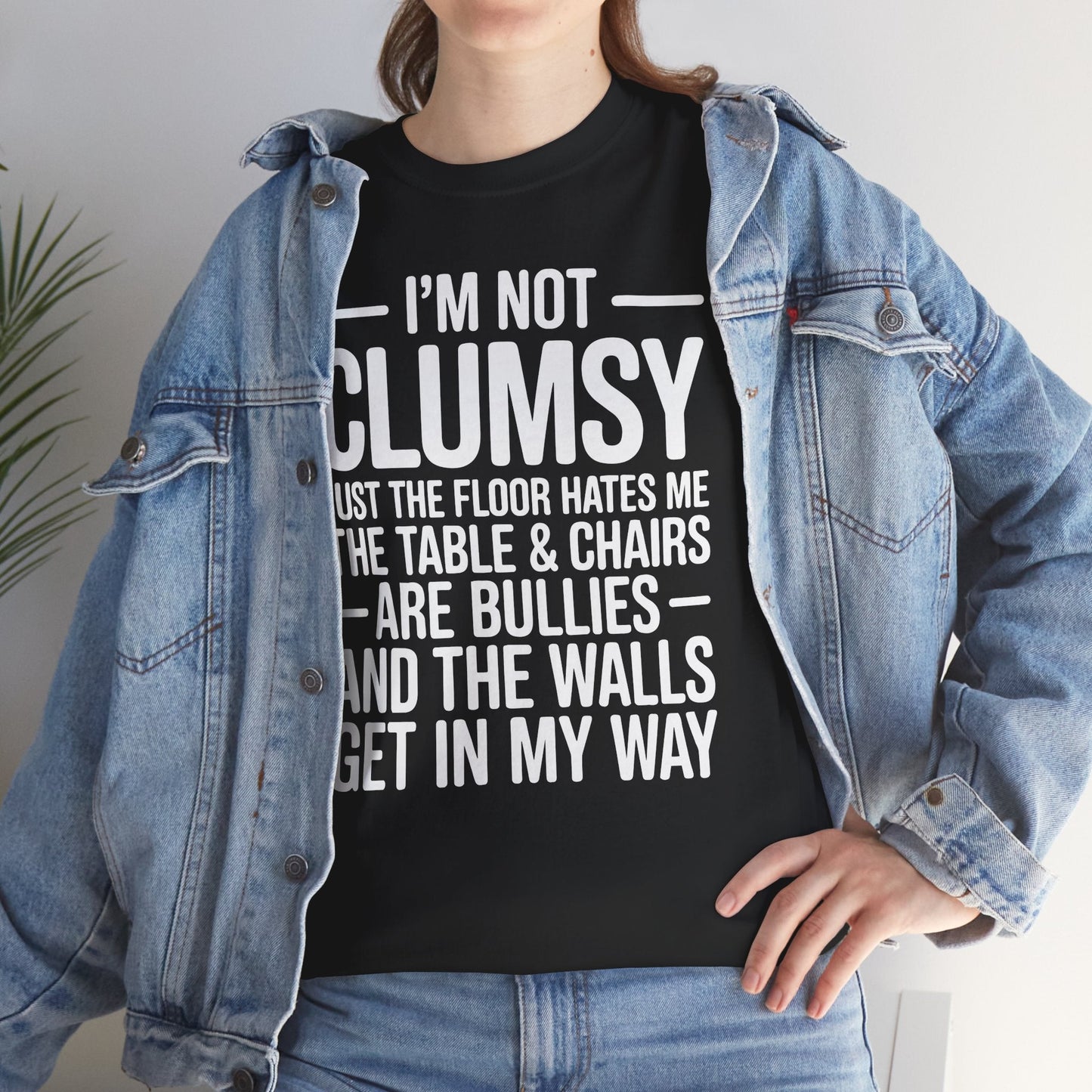 Funny I'm Not Clumsy Quote Sarcastic shirt