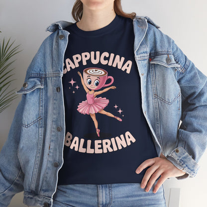 Funny Ballerina Cappuccina Coffee Dance Lovers Italian Meme T-Shirt