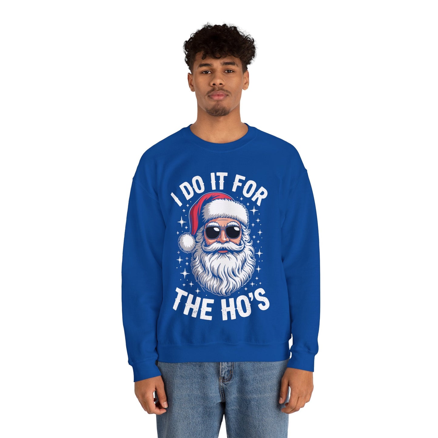 I Do It For The Ho's Funny Inappropriate Christmas Santa Sweatshirt