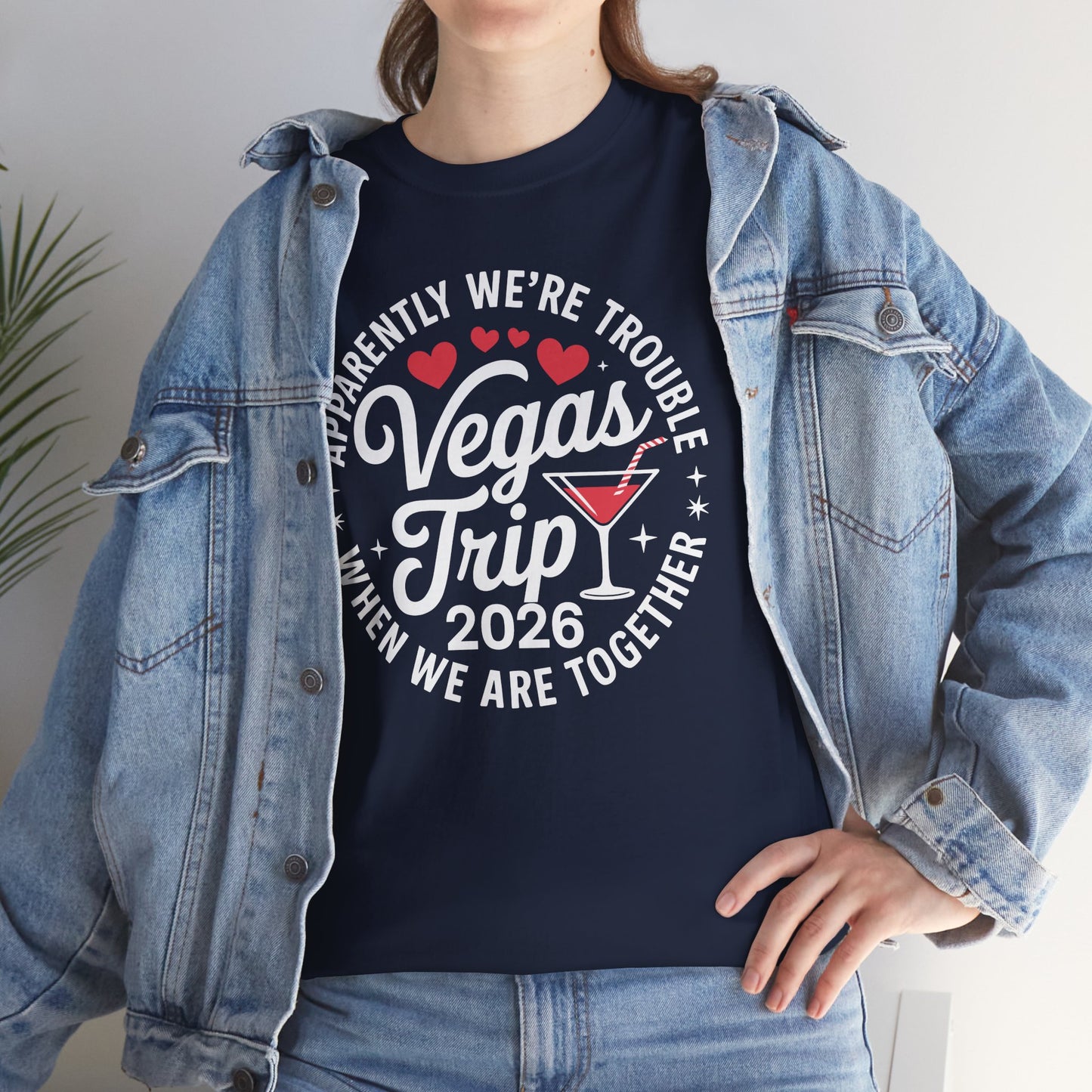 Vegas Trip 2026 Apparently We're Trouble When We're Together T-Shirt