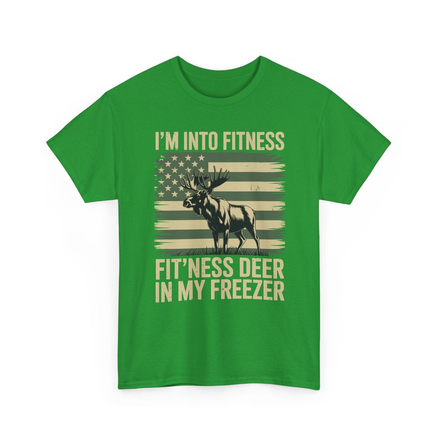 Hunting Im Into Fitness Fit Ness Deer Freezer Men Women T-Shirt