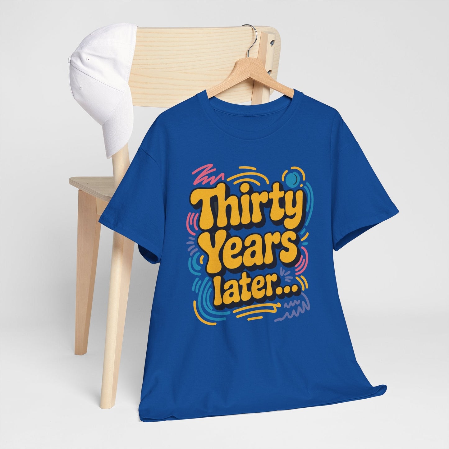 Thirty Years Later 30 Years 30th Birthday Party Funny Meme T-Shirt