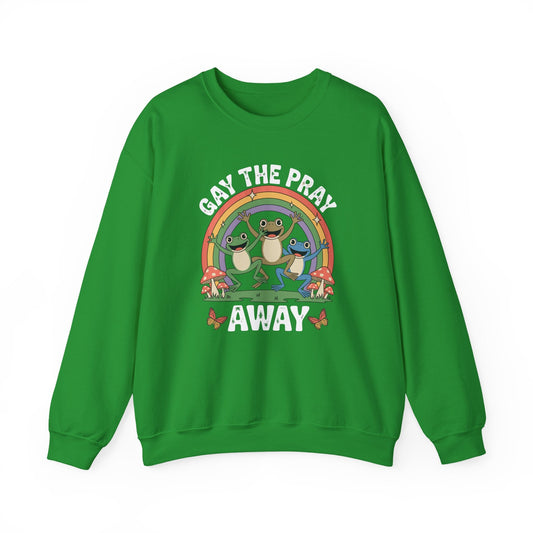 Gay The Pray Away Rainbow LGBT Pride Funny Meme Frogs Sweatshirt