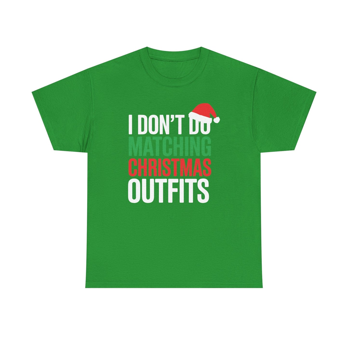 Family Christmas Pajamas I Dont Do Matching Christmas Outfit T-Shirt