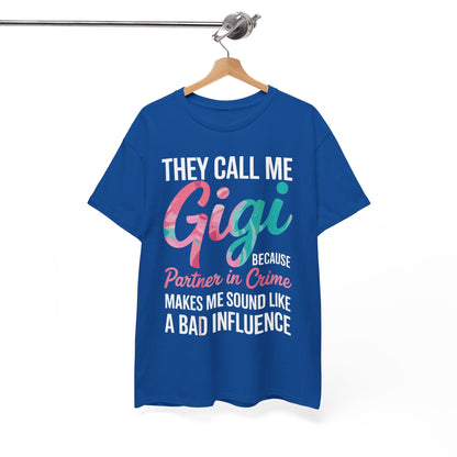 They Call Me Gigi Because Partner In Crime Shirt Mothers Day T-Shirt