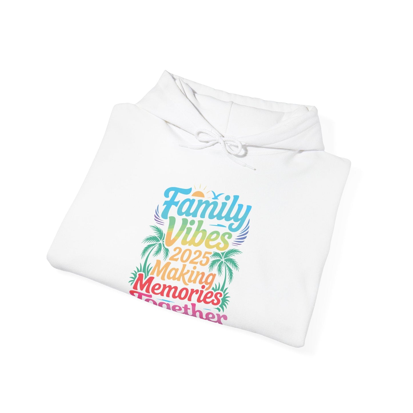 Family 2025 Vibes Family Reunion Vacation Making Memories Hoodie