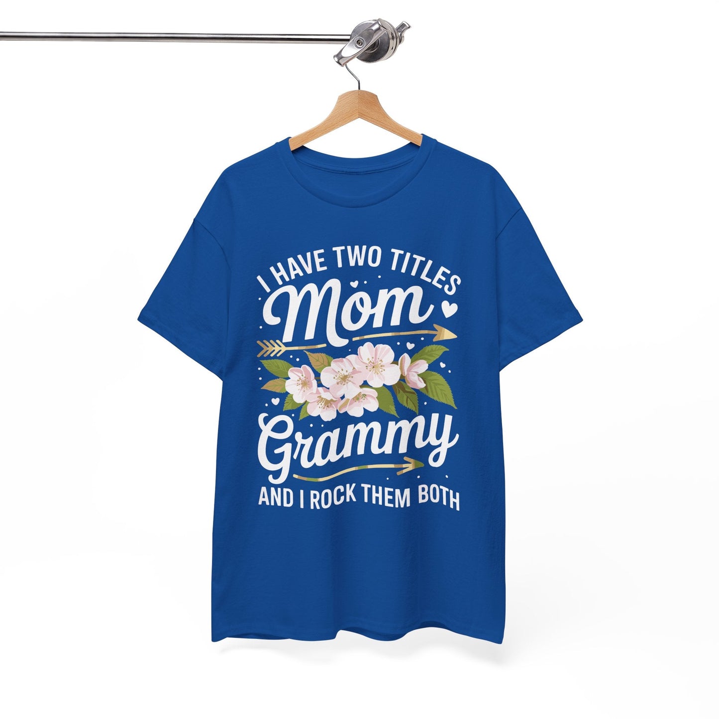 I Have Two Titles Mom And Grammy Mothers Day Gifts T-Shirt