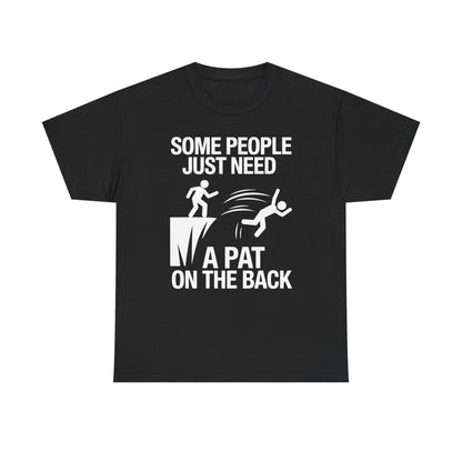 Funny Pat On The Back Adult Sarcastic Design T-Shirt