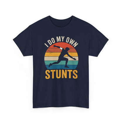 Funny I Do All My Own Stunts Broken Bones T-Shirt