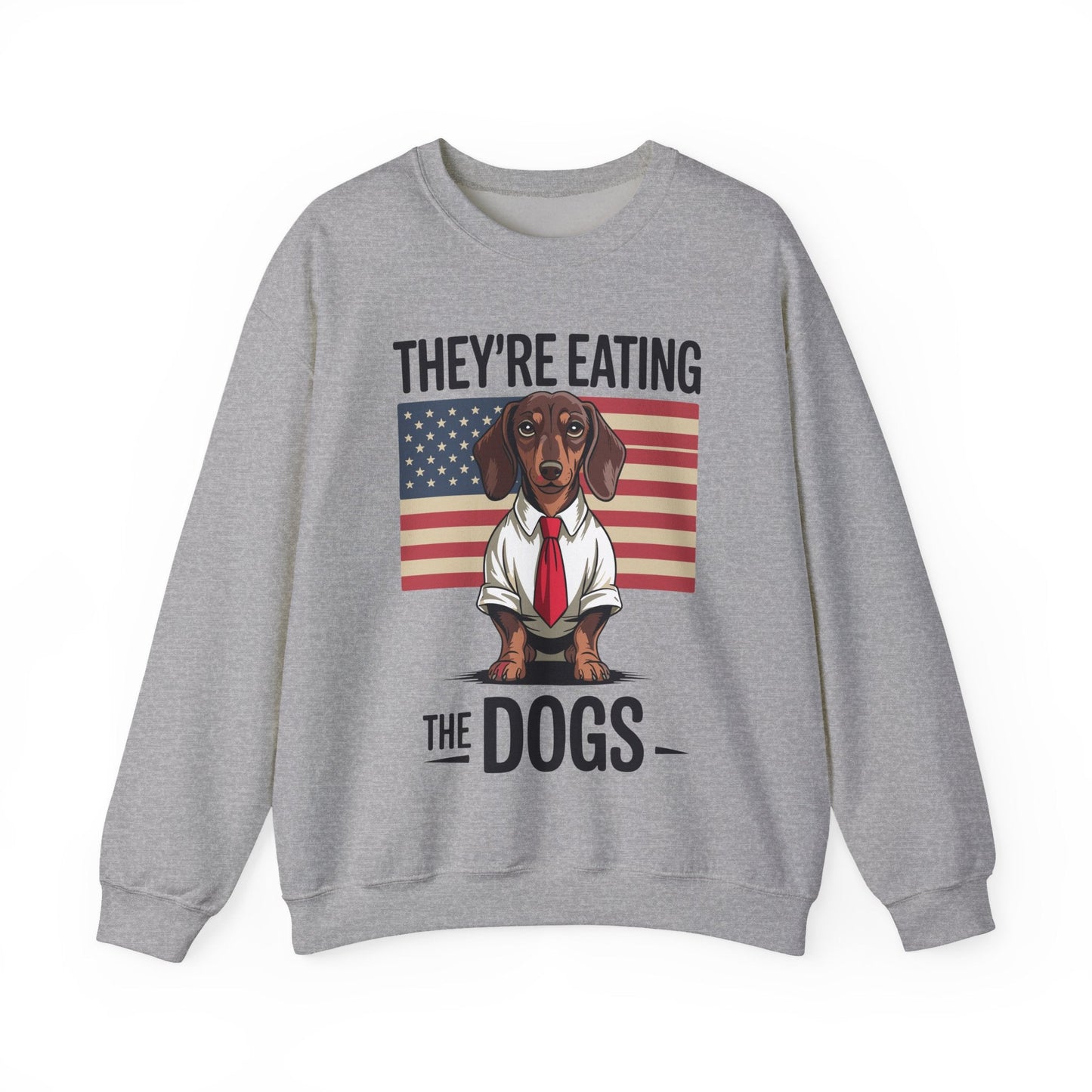 They're Eating the Dogs Trump Hot Dog Sweatshirt