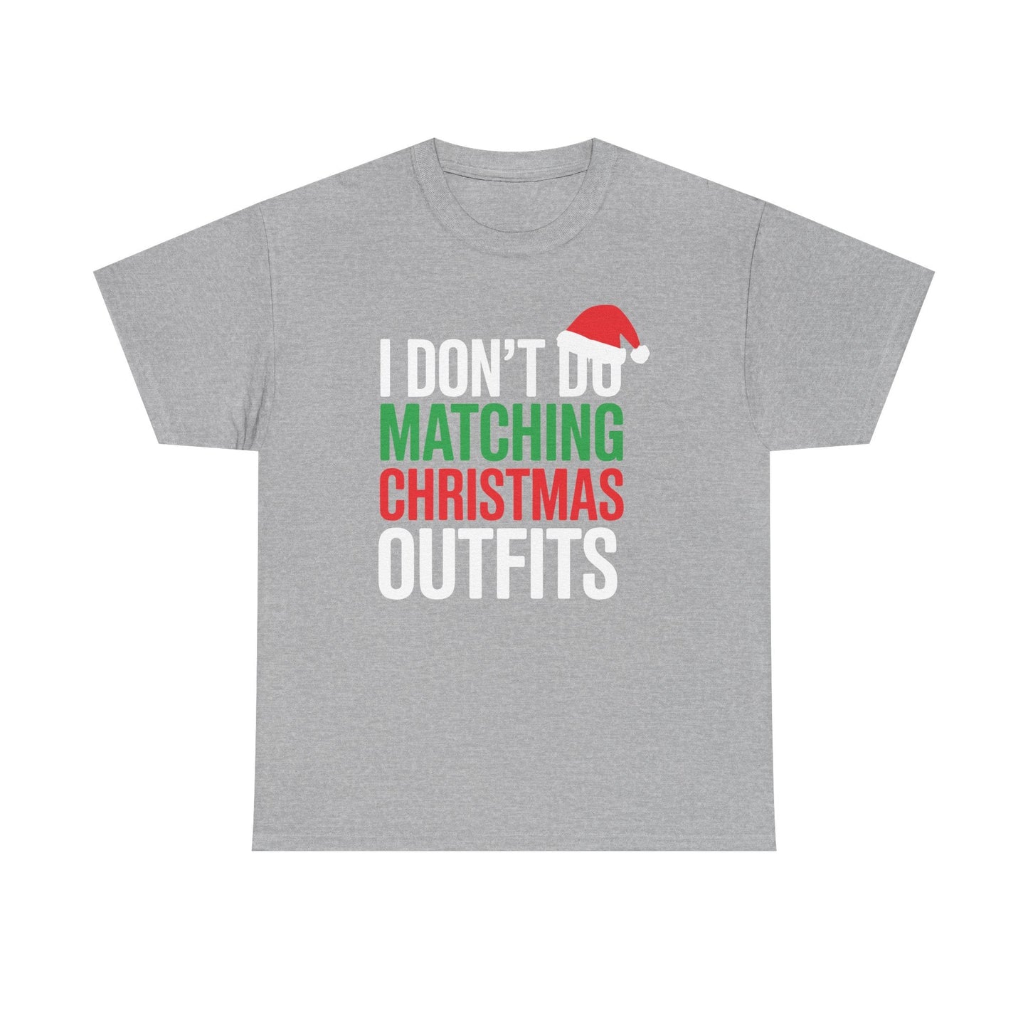 Family Christmas Pajamas I Dont Do Matching Christmas Outfit T-Shirt