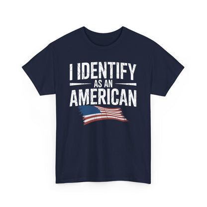 I Identify as an American No Identity Politics USA T-Shirt