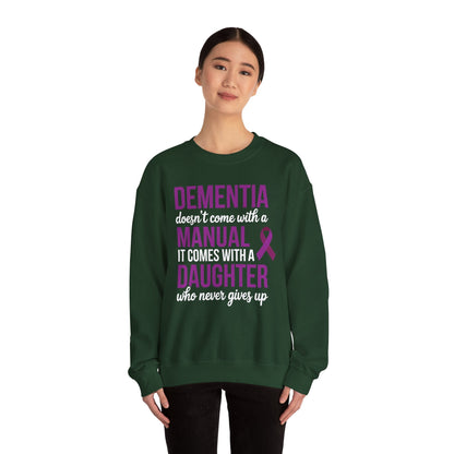 Dementia Doesn't Come With a Manual It Comes With a Daughter Sweatshirt