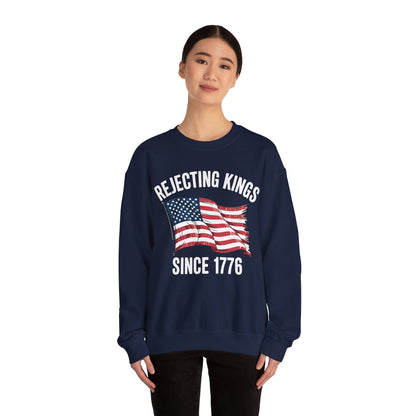 Rejecting Kings Since 1776 Patriotic USA Flag 4th Of July Sweatshirt