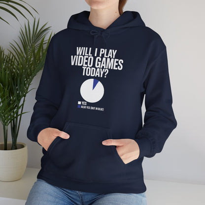 Funny Will I play Video Games today Gamer Gaming  Hoodie