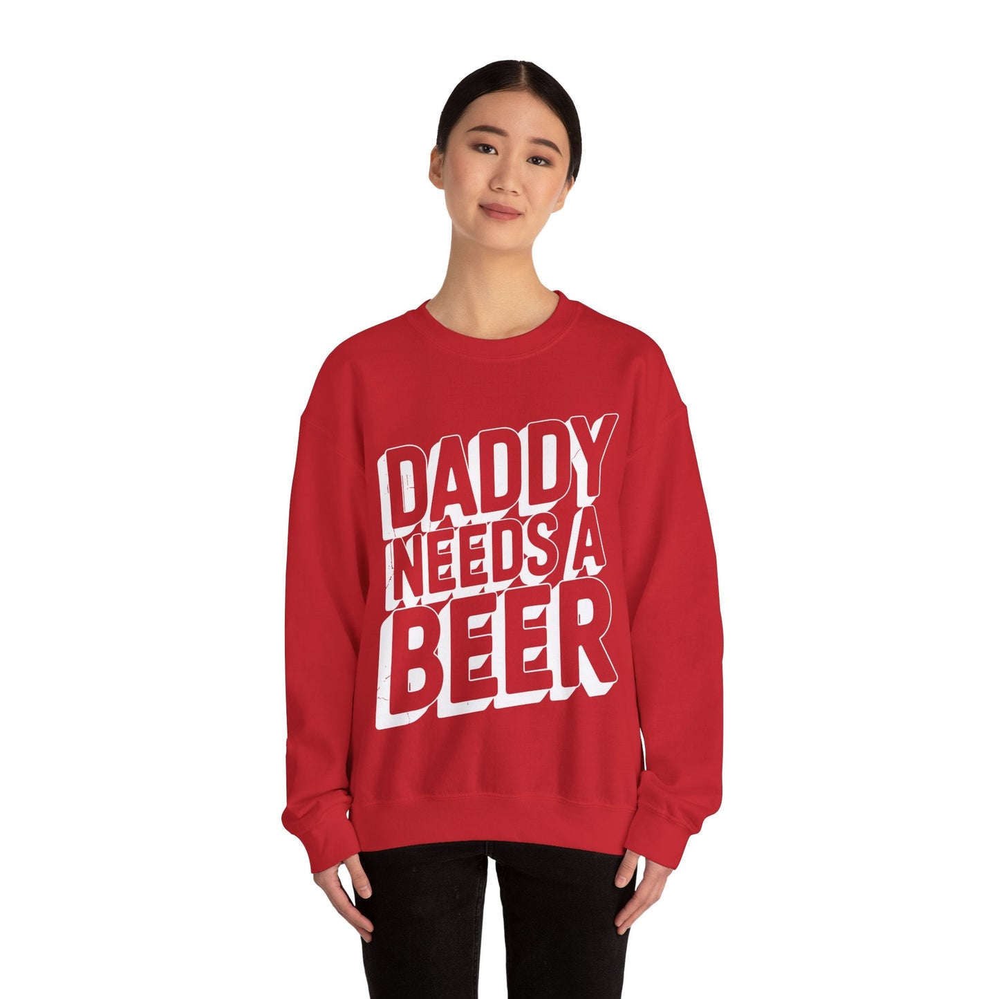 Daddy Needs A Beer Shirt Funny Men Drinking Dad Fathers Day Sweatshirt