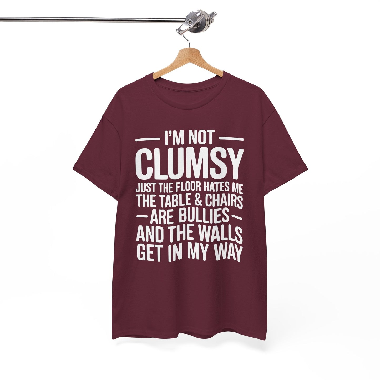 Funny I'm Not Clumsy Quote Sarcastic shirt