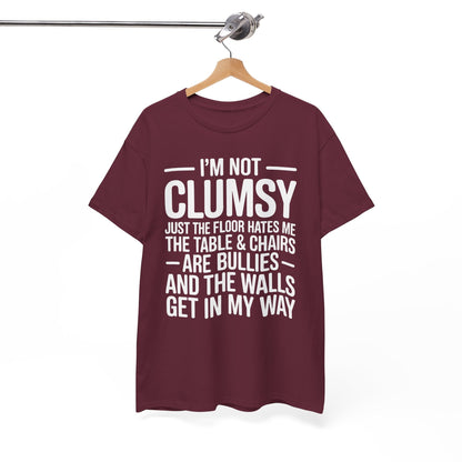Funny I'm Not Clumsy Quote Sarcastic shirt
