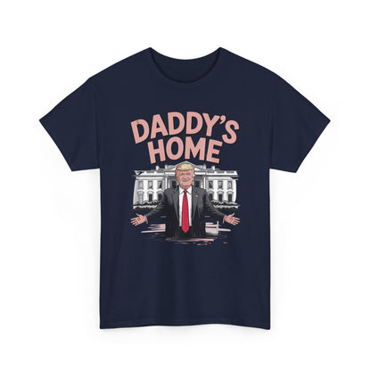 Trump Daddys Home White House 2025 T-Shirt