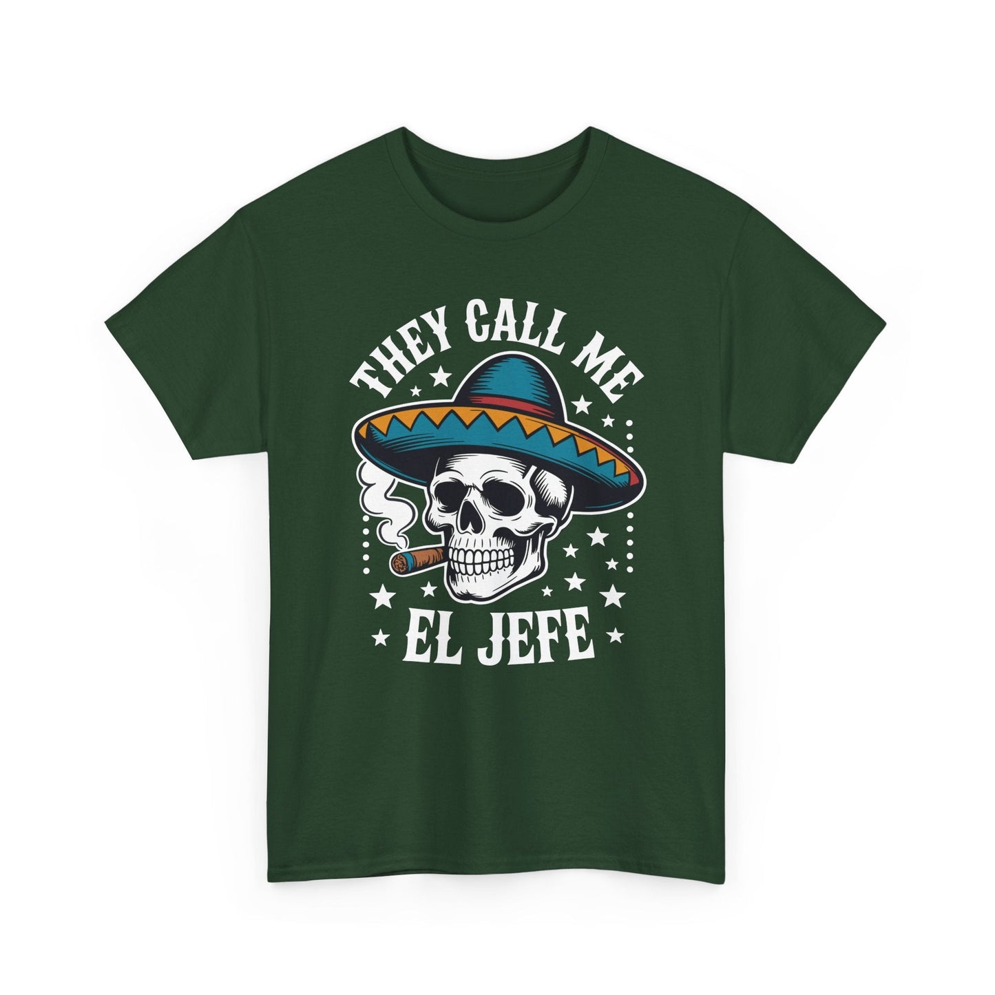 They Call Me El Jefe Mexican Sugar Skull Cinco De Mayo T-Shirt