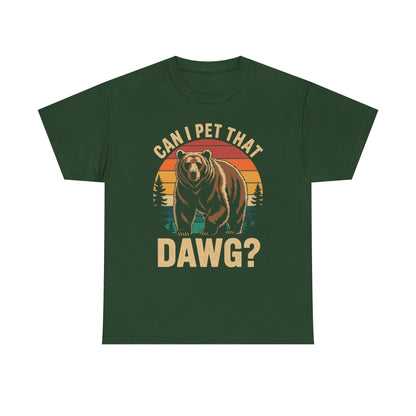 Can I Pet That Dog Funny Dawg Bear Meme Camping Hiking T-Shirt