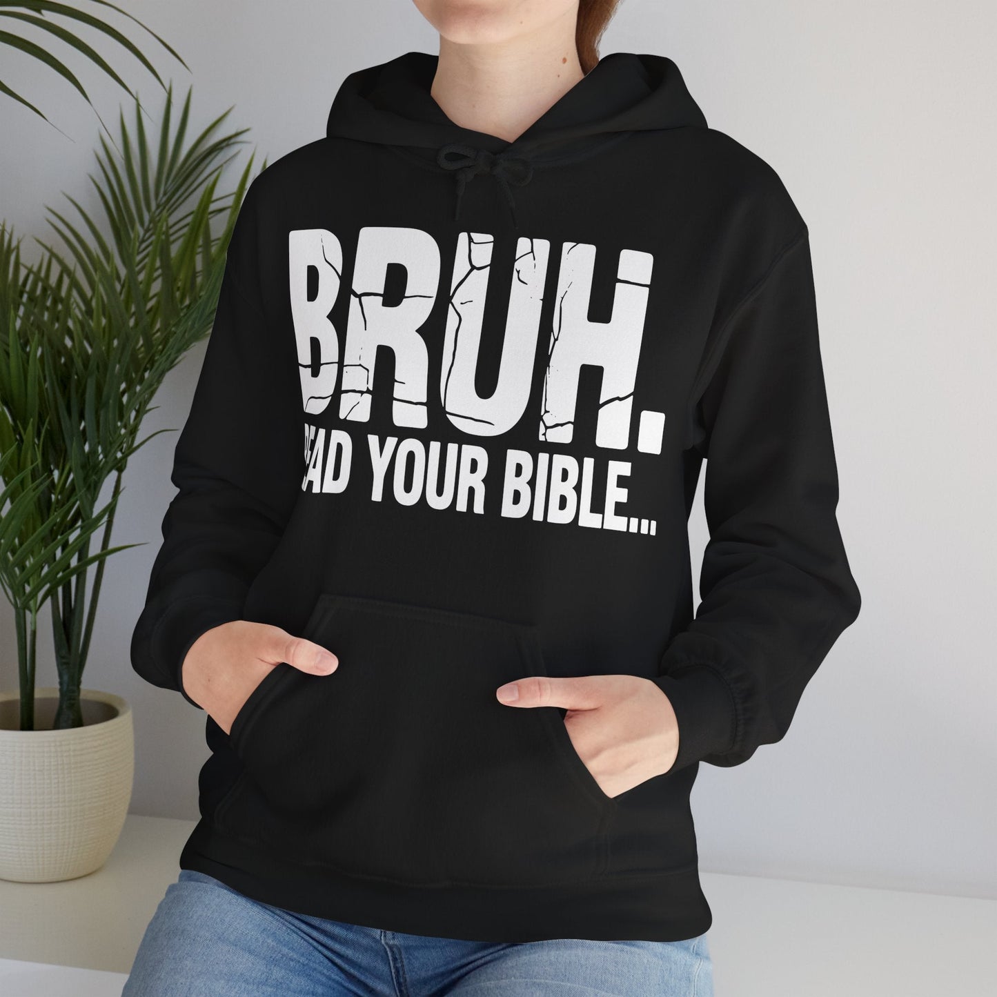 Funny Meme Bruh Read Your Bible Christian Religious Faith Hoodie