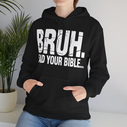 Funny Meme Bruh Read Your Bible Christian Religious Faith Hoodie