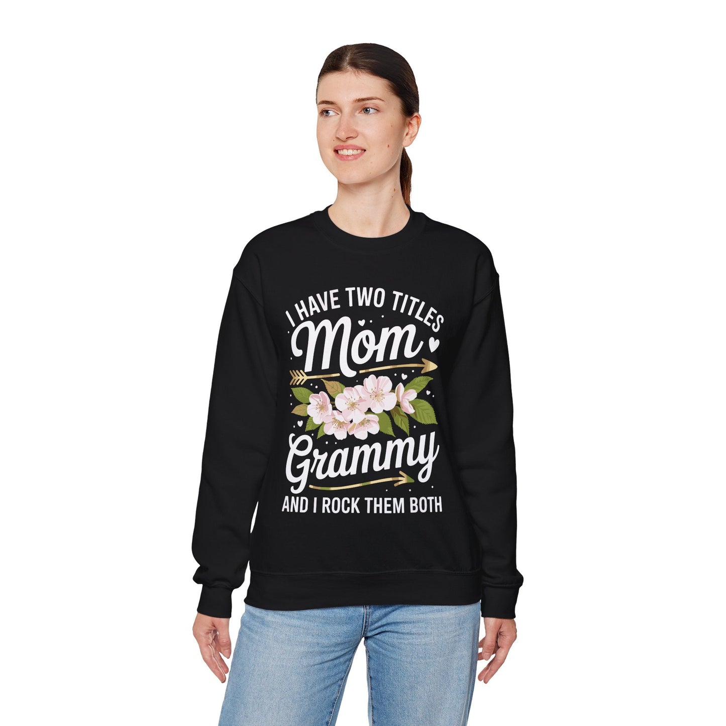 I Have Two Titles Mom And Grammy Mothers Day Gifts Sweatshirt