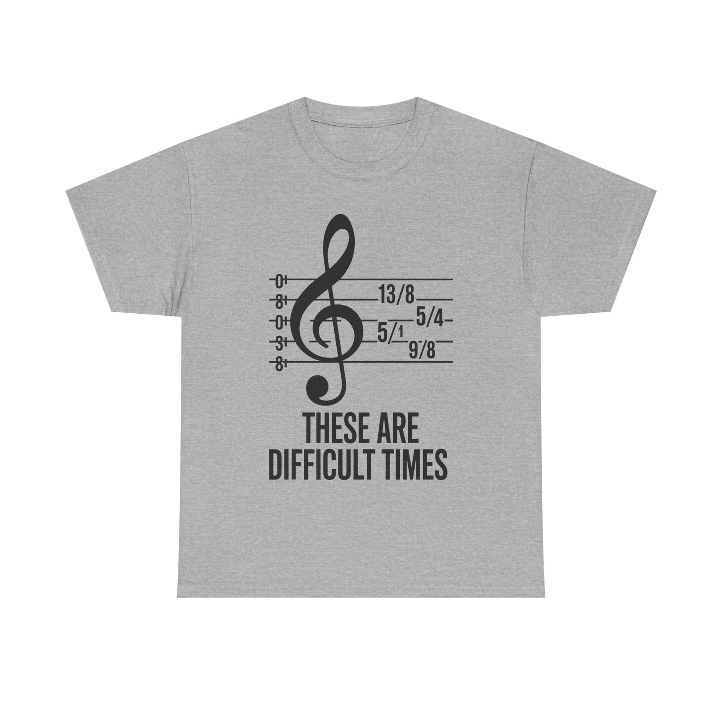 These Are Difficult Times Musician T-Shirt