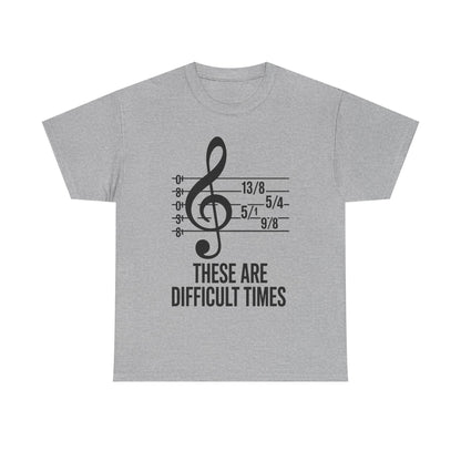 These Are Difficult Times Musician T-Shirt