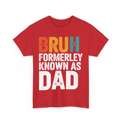 Bruh Formerly Known As Dad Funny Bruh Dad Fathers day T-Shirt