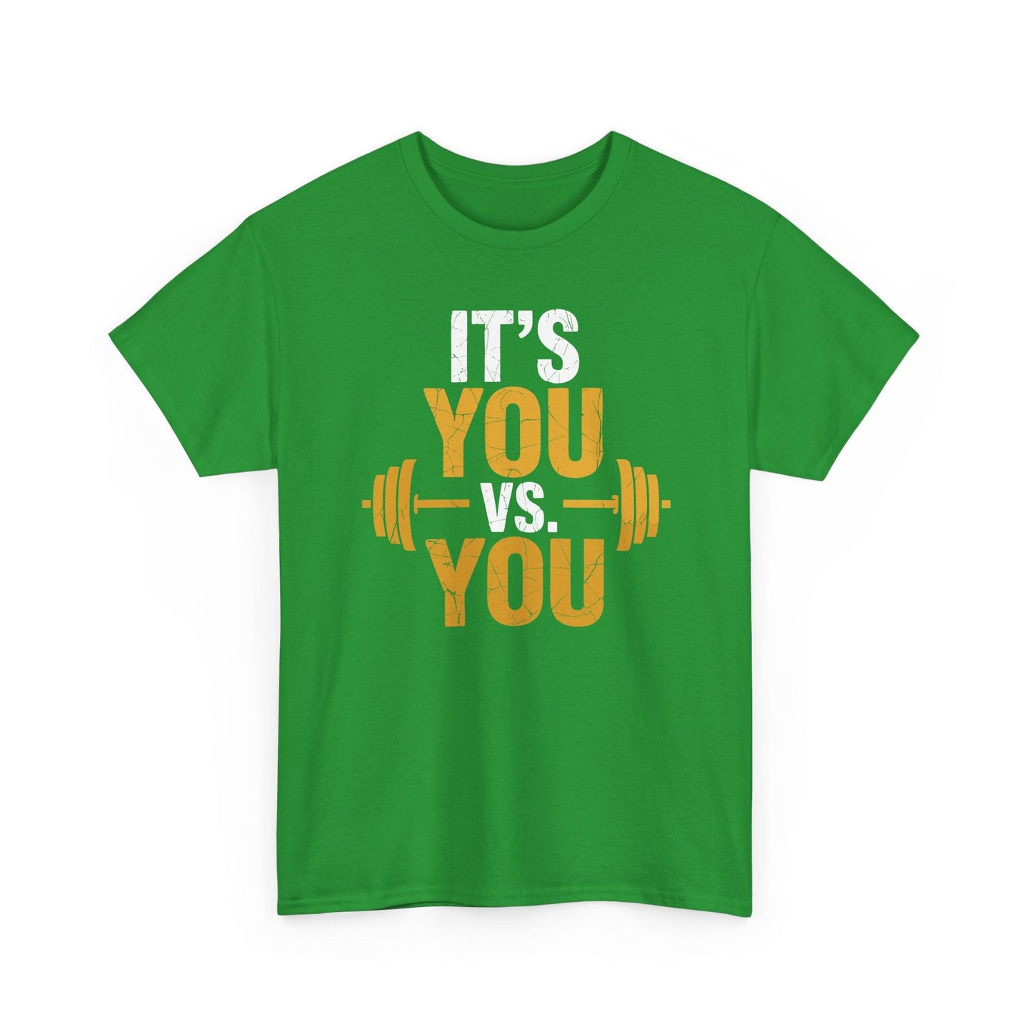Its You Vs You Workout Gym Workout Motivation Fitness Men Women T-Shirt