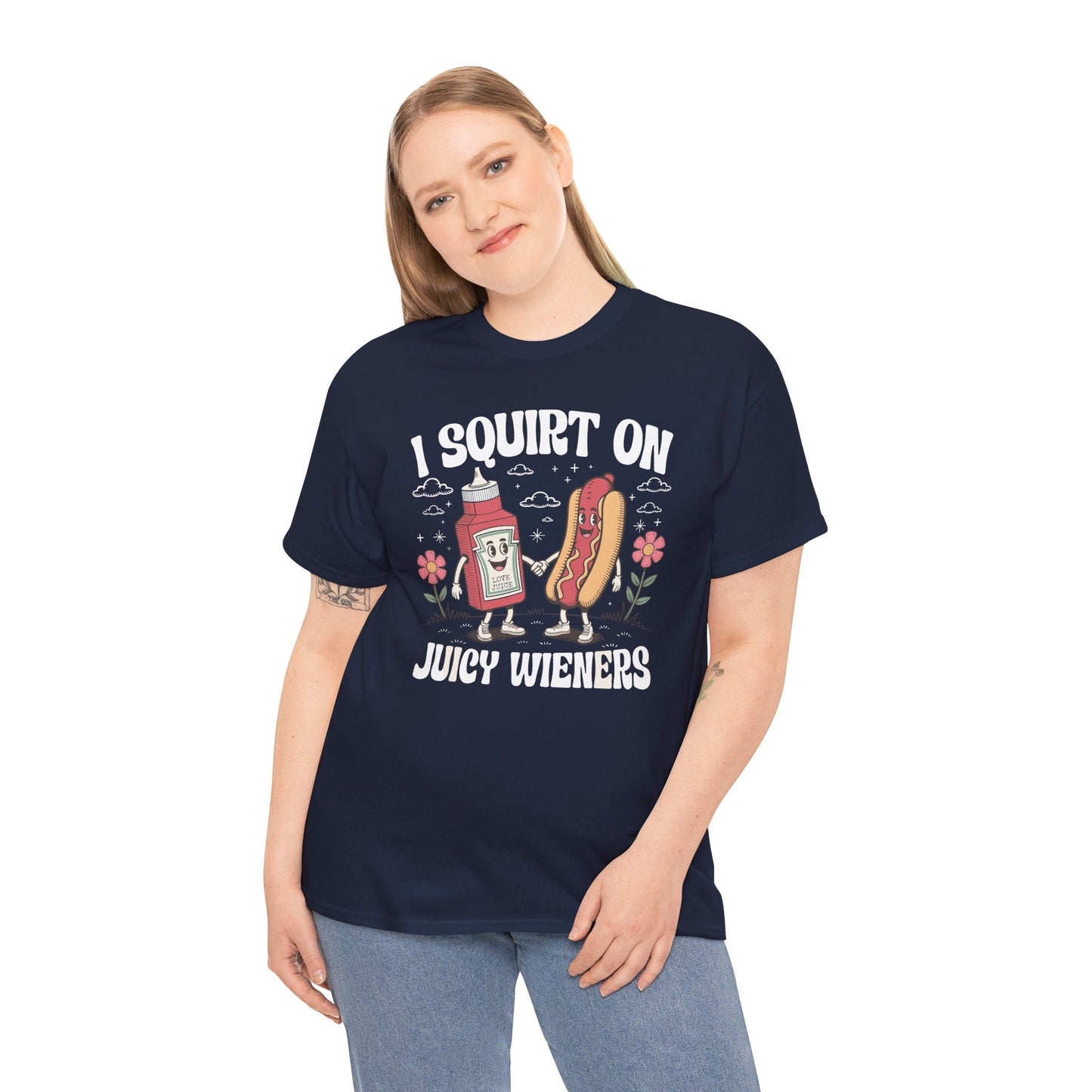 I Squirt On Juicy Wieners, Funny Juicy Wieners Meme T-Shirt