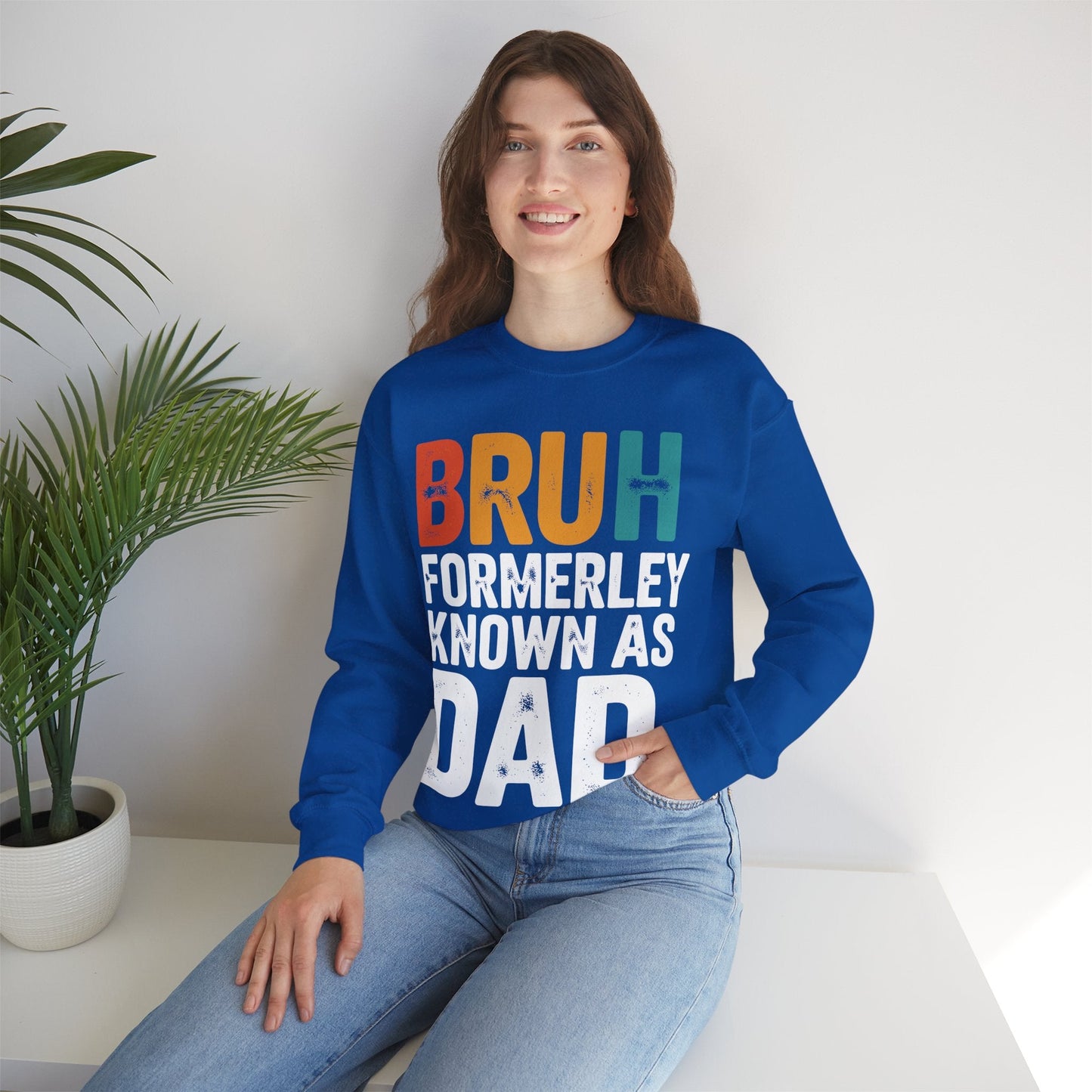 Bruh Formerly Known As Dad Funny Bruh Dad Fathers day Sweatshirt
