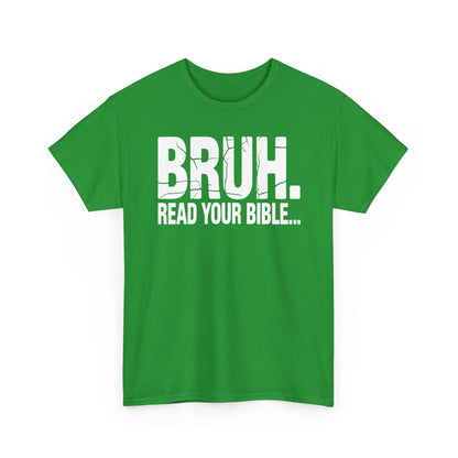 Funny Meme Bruh Read Your Bible Christian Religious Faith T-Shirt