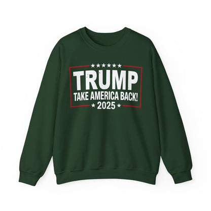Donald Trump 2025 Take America Back Election Sweatshirt