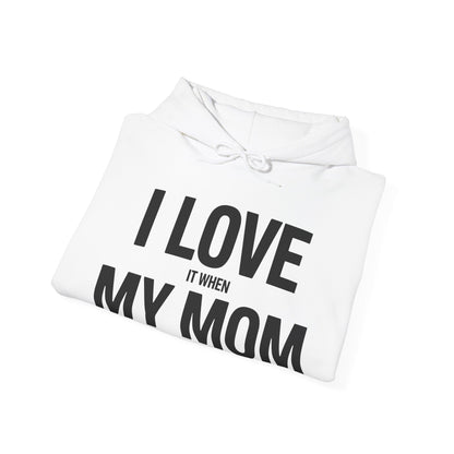 Funny I love my mom sarcastic video games gift Hoodie