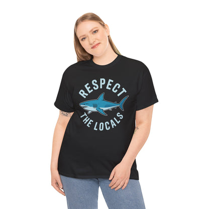 Respect The Locals Shark Ocean Animal Rights Biology Life T-Shirt