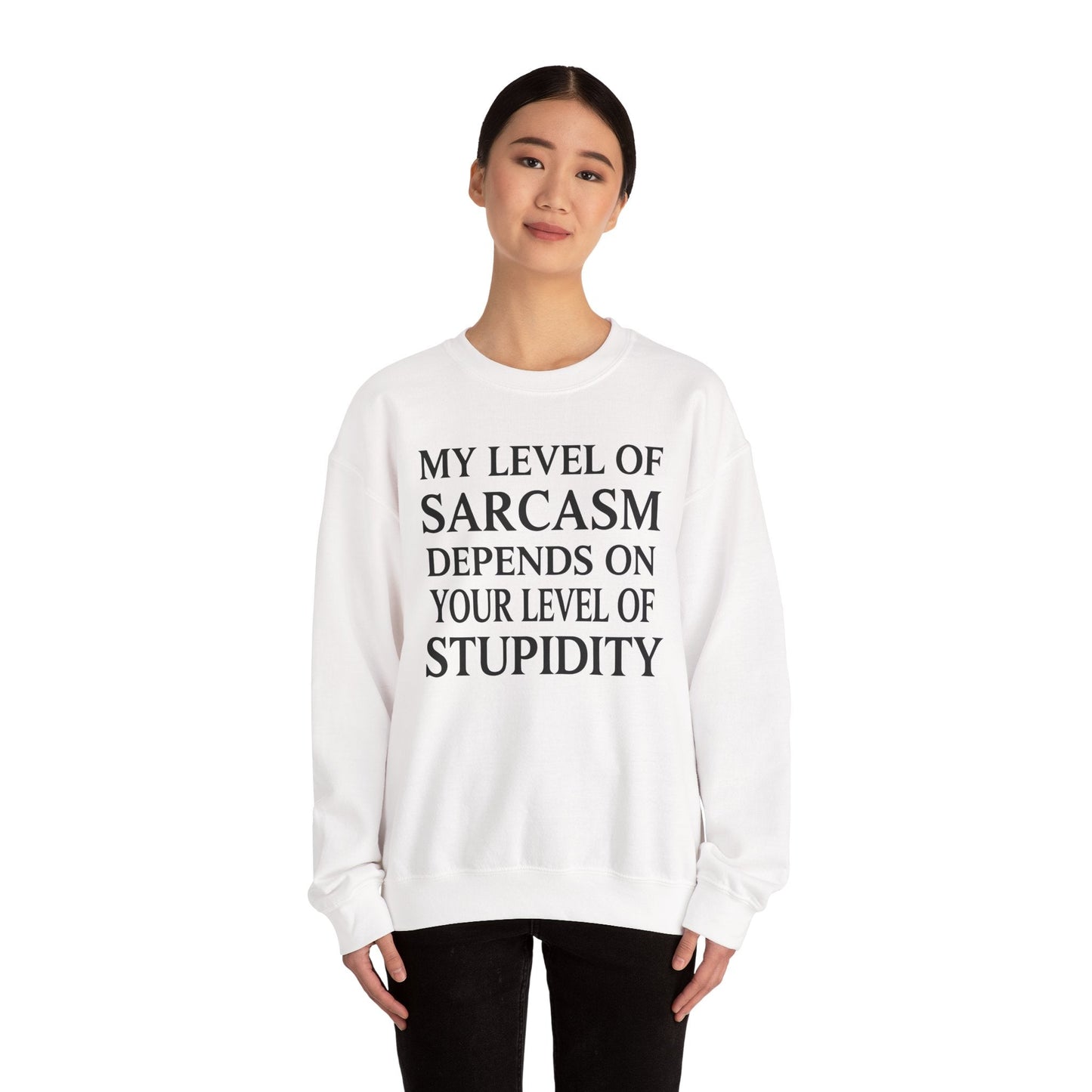 Funny Sarcastic Humor My Level of Sarcasm Sarcastic Quote Sweatshirt