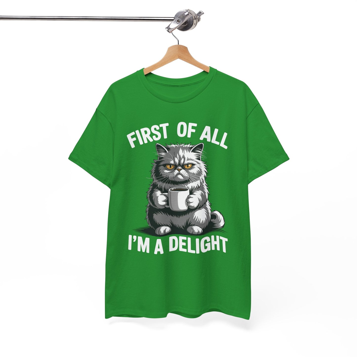 First Of All I'm A Delight Sarcastic Angry Cat Coffee Lover T-Shirt for Men Women