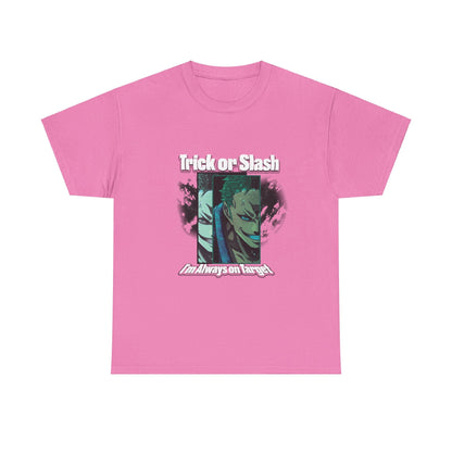 Trick Or Slash I am Always On Target T-Shirt For Men Women