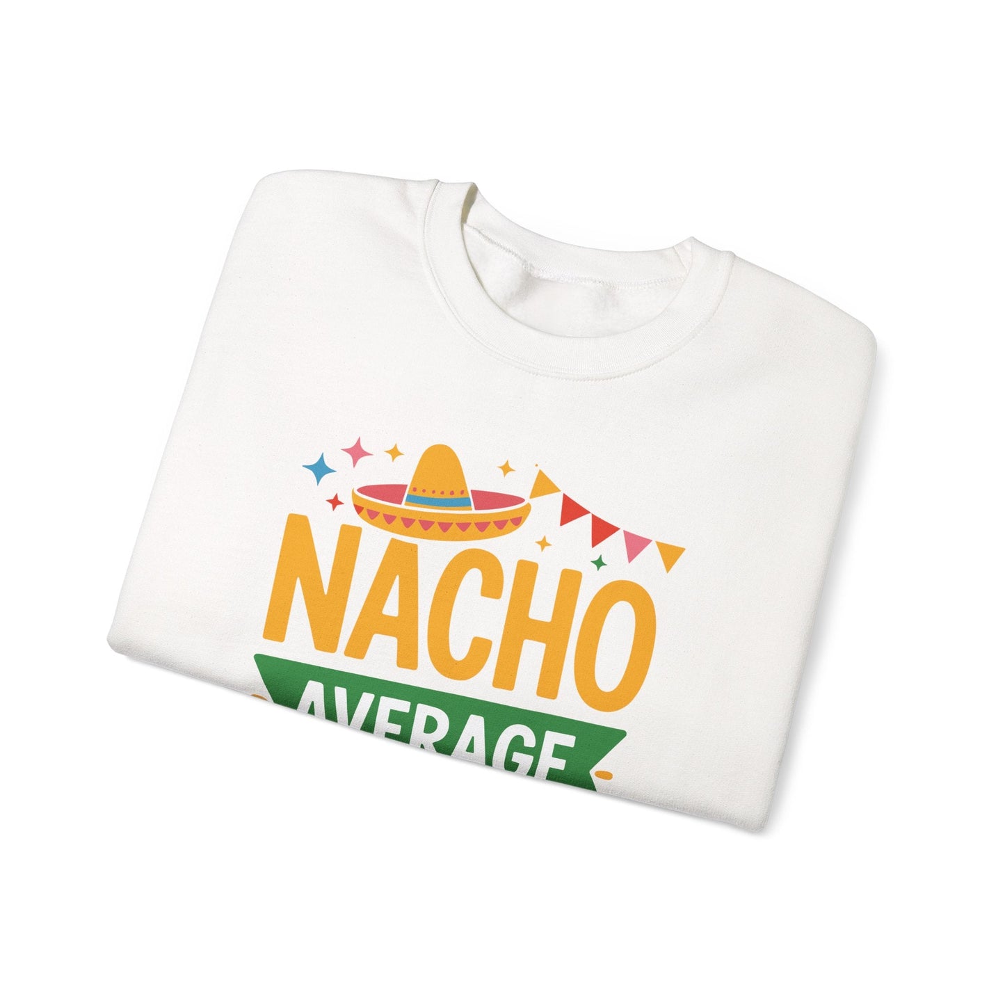 Funny Nacho Average Lunch Lady Cinco De Mayo Fiesta Mexican Sweatshirt